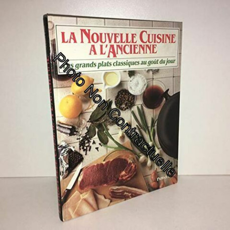 La Nouvelle cuisine à l'ancienne