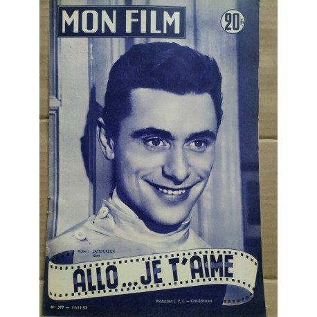 Mon Film n 377 Allo je t'aime 11 11 1953