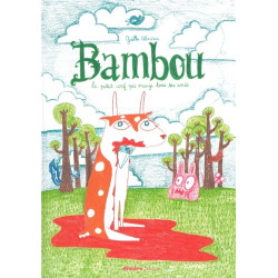 Bambou : Le petit cerf qui mange tous ses amis