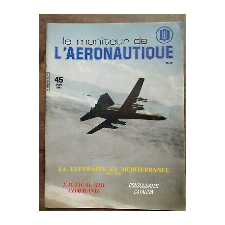 Le Moniteur de l'Aeronautique Nº 45 Juin 1981