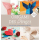 Origami des Anges : Pour décorer porter bonheur ou méditer