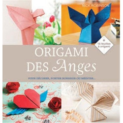 Origami des Anges : Pour décorer porter bonheur ou méditer