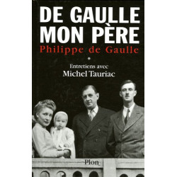 De Gaulle Mon Père Tome I et II