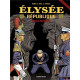 Elysée République Tome 3 : Echelon présidentiel