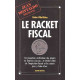 Le Racket fiscal