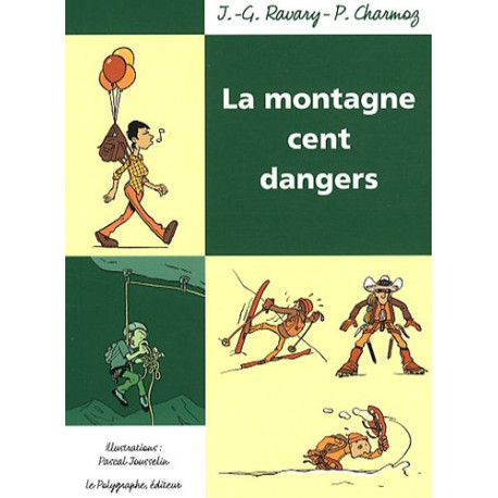 La montagne cent dangers