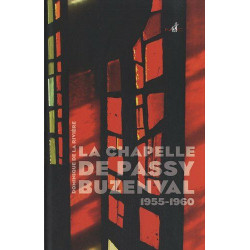 La chapelle de Passy-Buzenval : 1955-1960