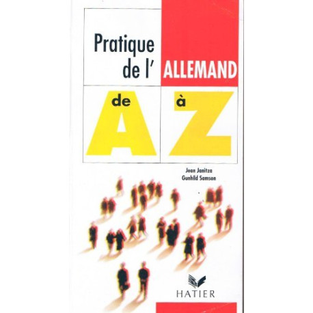 La pratique de l'allemand de A à Z