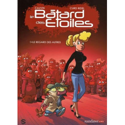 Le Bâtard des étoiles T01-Le regard des autres