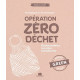 Opération zéro déchet