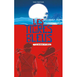 Les tigres bleus T01: Le royaume de sable