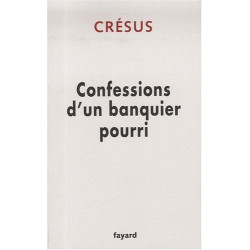 Confessions d'un banquier pourri