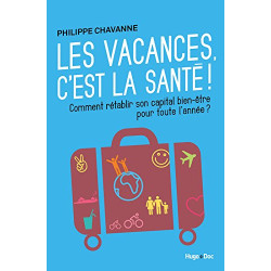 Les vacances c'est la santé