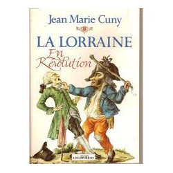 La lorraine en revolution