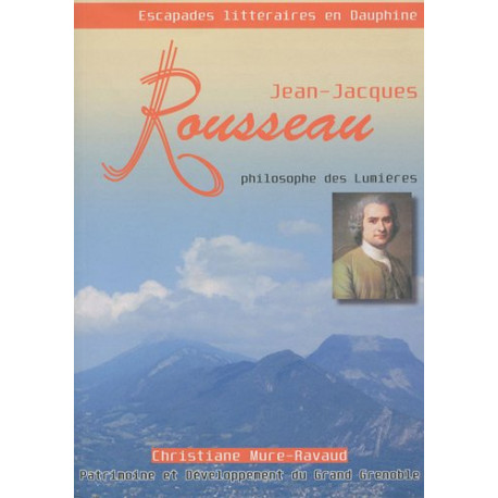 Jean-Jacques Rousseau : Philosophe des Lumières