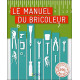 Le manuel du bricoleur