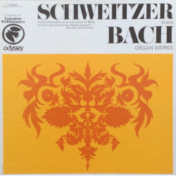 Schweitzer Plays Bach Organ Works