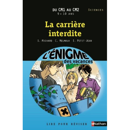 Cahier de vacances - Enigmes vacances La carrière interdite