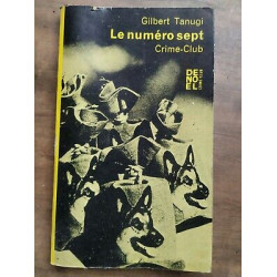 Le Numéro Sept Collection crime club Nº 281 denoël 1970