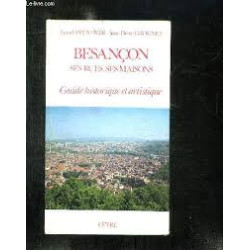 Besançon : Guide historique et artistique