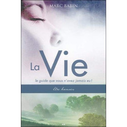 La Vie - Le guide que vous n'avez jamais eu ! - T1 : Etre humain