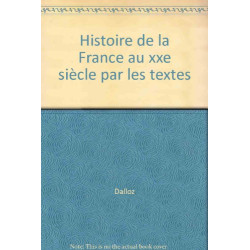 Histoire de la France au xxe siècle par les textes