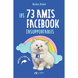 Les 74 amis facebook insupportables