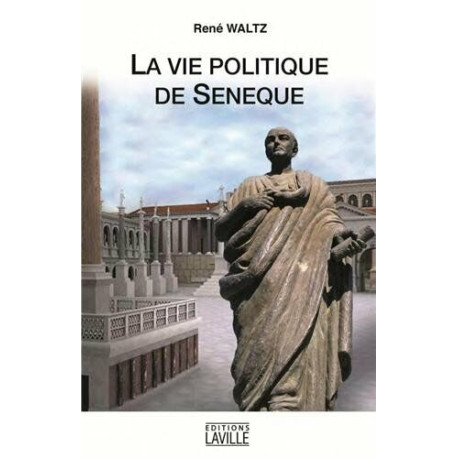 La vie politique de Sénèque