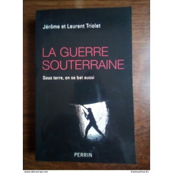 La guerre souterraine