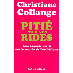 Pitié pour vos rides