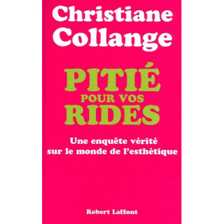 Pitié pour vos rides