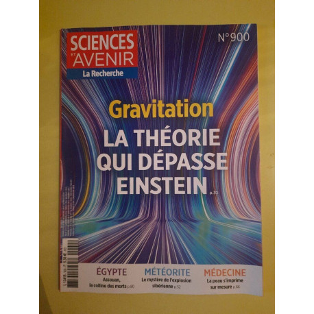 Sciences Et Avenir Nº900 Gravitation La Théorie Qui Dépasse...