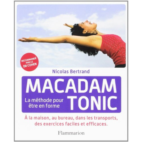 Macadam Tonic : La méthode pour être en forme