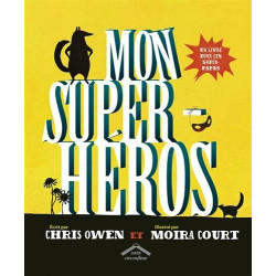 Mon super-héros un livre pour les super-papas