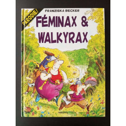 Féminax et Walkyrax