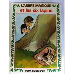 L'arbre magique et les six lapins