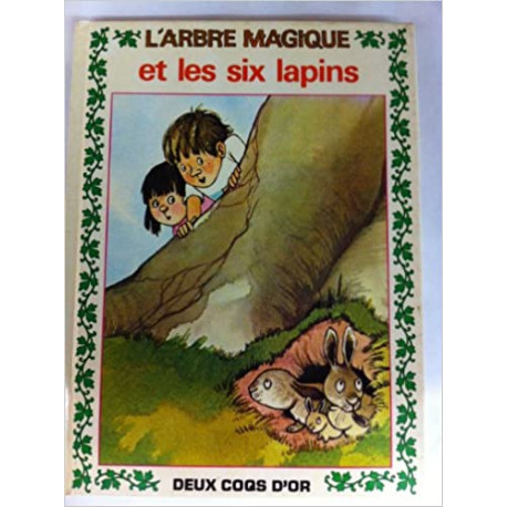 L'arbre magique et les six lapins