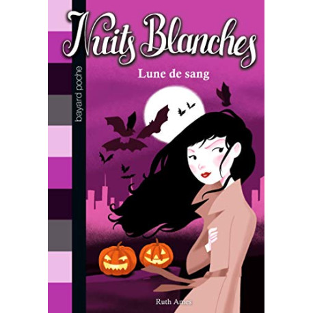 Nuits blanches Tome 2 Lune de sang