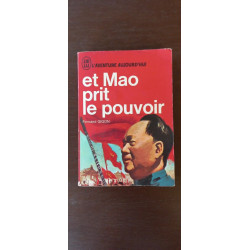 et Mao prit e pouvoir L'aventure aujourd'hui