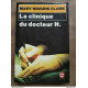 Mary Higgins Clark - La clinique du docteur H. / Le livre de Poche