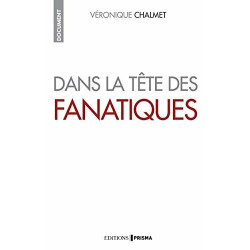 Dans la tête des fanatiques