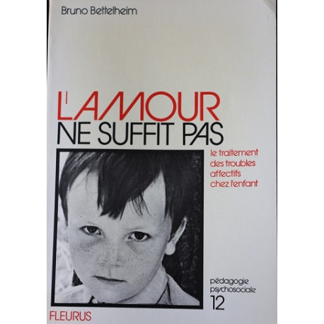 L'amour ne suffit pas : le traitement des troubles affectifs chez...