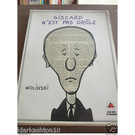 Giscard n'est pas drôle