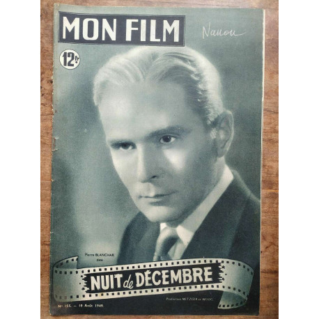 Mon Film n155 Nuit de décembre 10 Août 1949