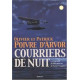 Courriers De Nuit. La Légende De