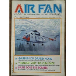 Air Fan Le Mensuel de L'aeronautique Militaire Nº 81 Juillet 1985