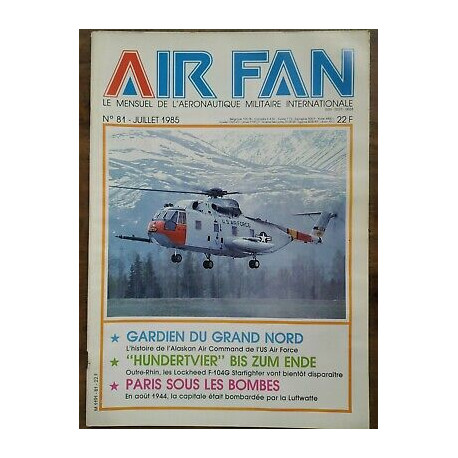 Air Fan Le Mensuel de L'aeronautique Militaire Nº 81 Juillet 1985