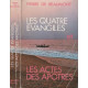 Les Quatre Evangiles Pour Tous / Les Actes Des Apotres