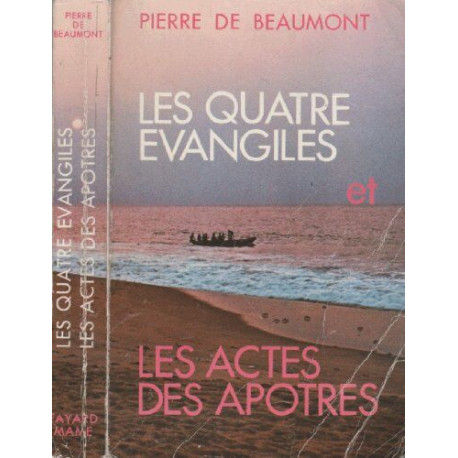 Les Quatre Evangiles Pour Tous / Les Actes Des Apotres