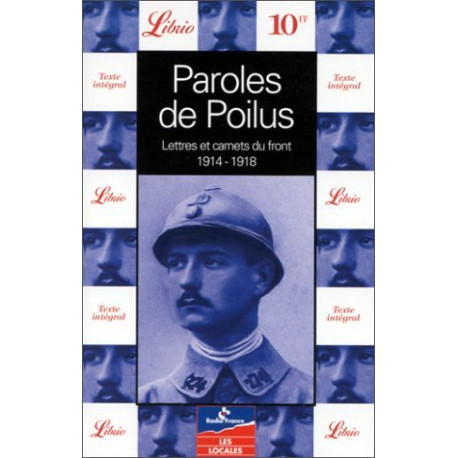 Paroles de poilus : Lettres et carnets du Front 1914-1918